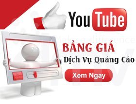 Bảng giá quảng cáo Youtube
