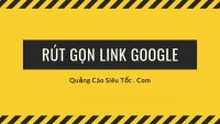 Hướng dẫn cách rút gọn link Google đơn giản nhất 2019